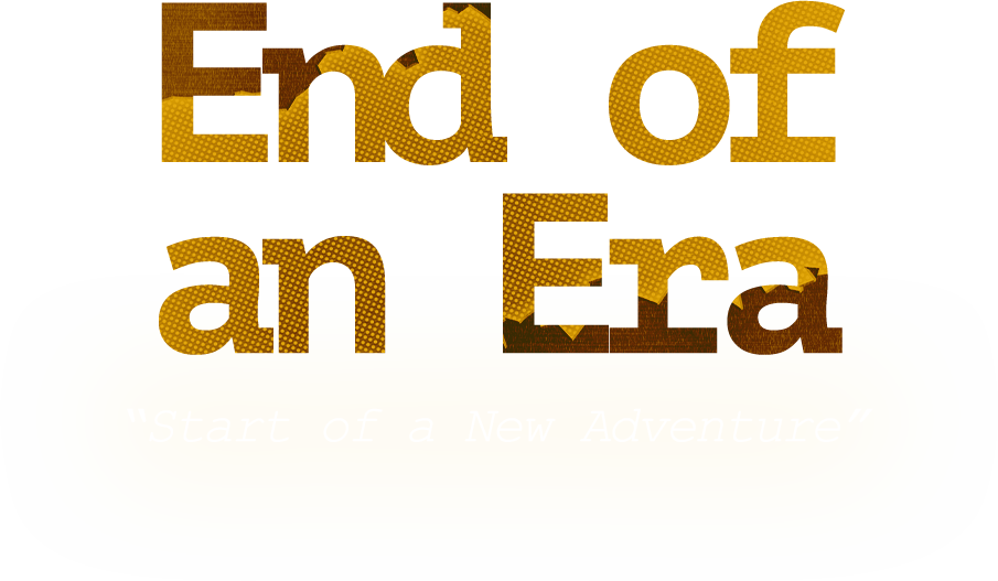 End of an Era